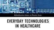 Omslag med blå bakgrund och vita teknikdelar. Titeln Everyday Technologies in Healthcare syns i svart text på vit bakgrund.
