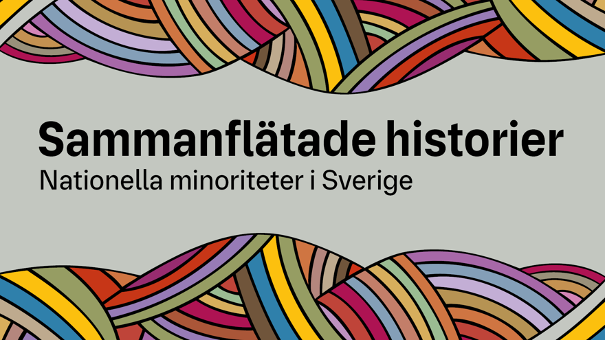 flätat mönster med titeln sammanflätade historier - nationella minoriteter i Sverige